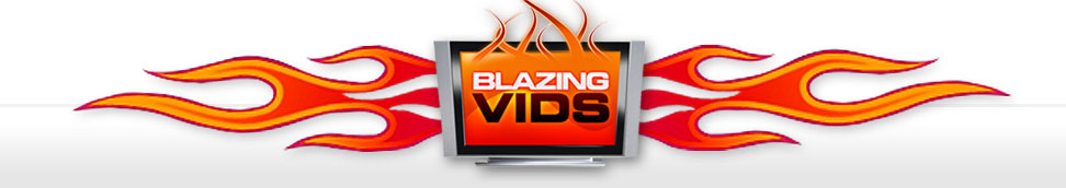 Blazing Vids